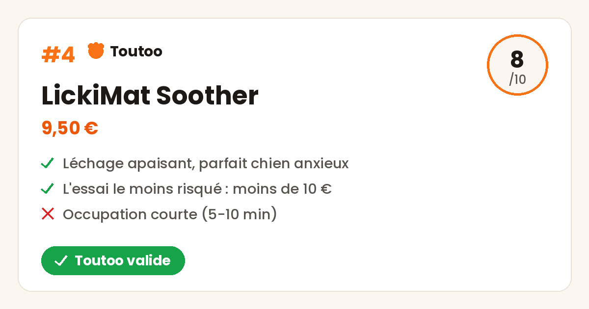Carte Toutoo du LickiMat Soother : note 8/10, léchage apaisant pour chien anxieux, 9,50 euros, Toutoo valide